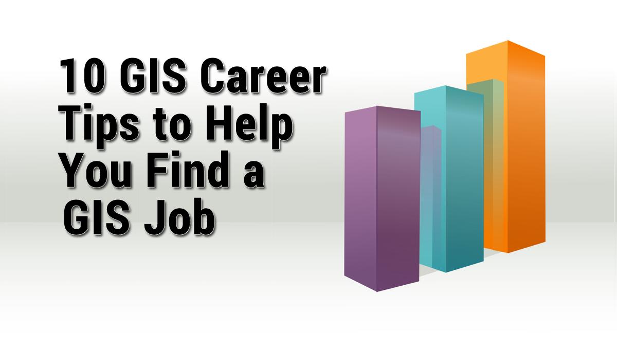 GIS Career Tips
